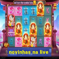 novinhas na live